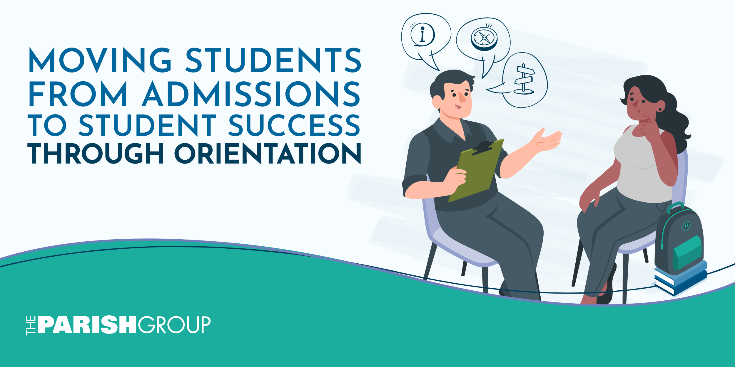 an admissions counselor and student sitting across from each other, discussing new student orientation. The text reads "Moving Students from Admissions to sTudent Success Through Orientation"
